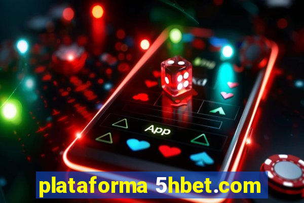 plataforma 5hbet.com